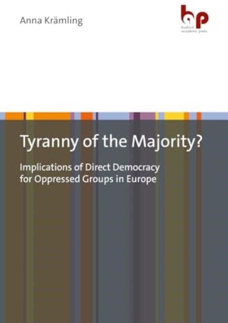 Tyranny of the Majority? - Implications of Direct Democracy for Oppressed Groups in Europe