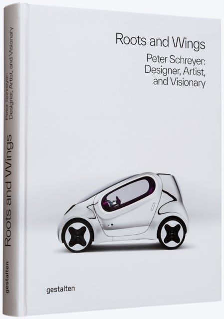 Roots and Wings - Peter Schreyer: Designer, Artist, and Visionary