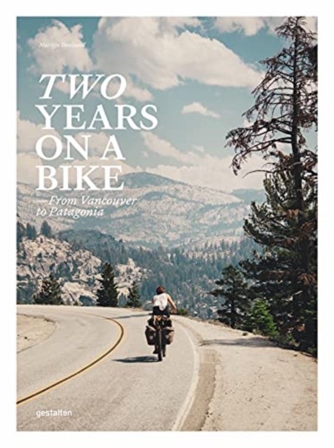 Two Years on a Bike - From Vancouver to Patagonia