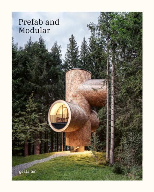 Prefab and Modular - Prefabricated Houses and Modular Architecture