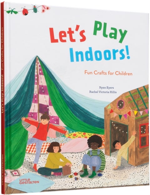 Let's Play Indoors! - Fun Crafts for Children