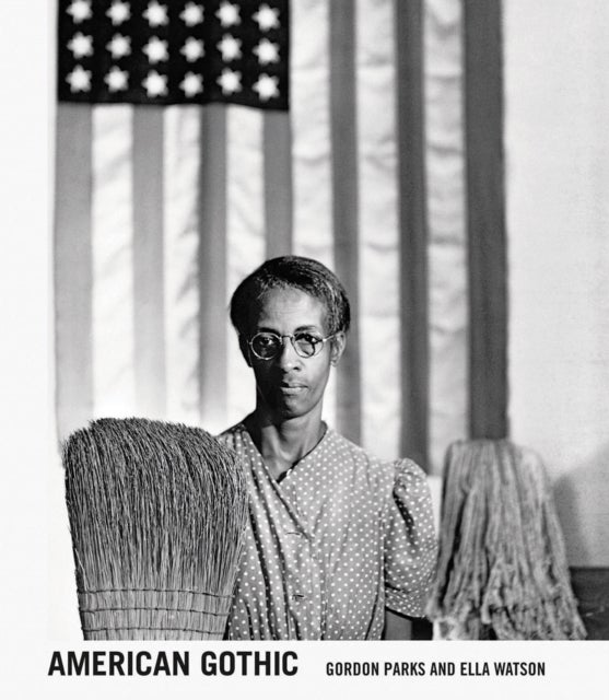 American Gothic - Gordon Parks and Ella Watson