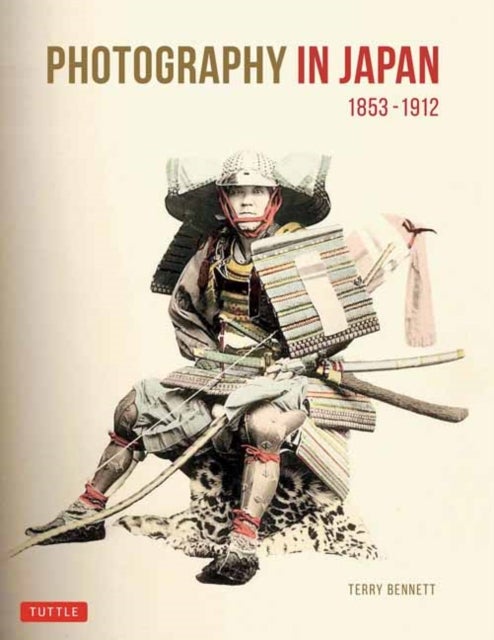 Photography in Japan 1853-1912 - Second Edition