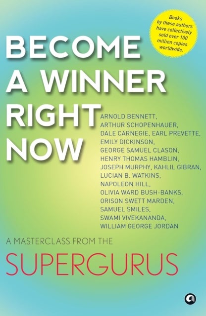Become a Winner Right Now - A Masterclass from the Supergurus