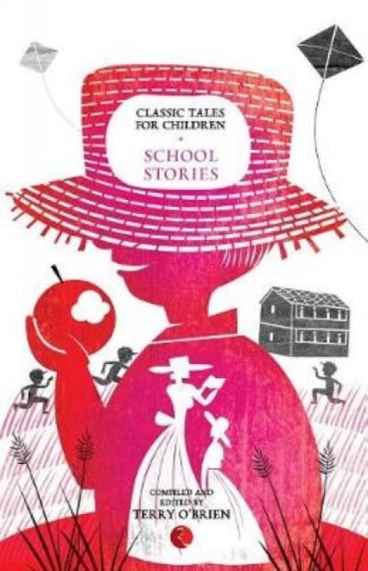 CLASSIC TALES FOR CHILDREN - School Stories