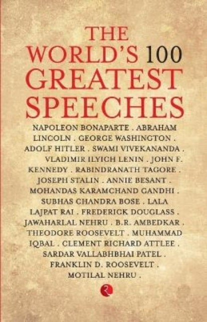 The World''S 100 Greatest Speeches