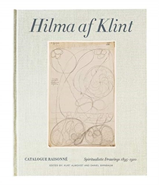 Hilma af Klint - Spiritualistic Drawings 1896–1910