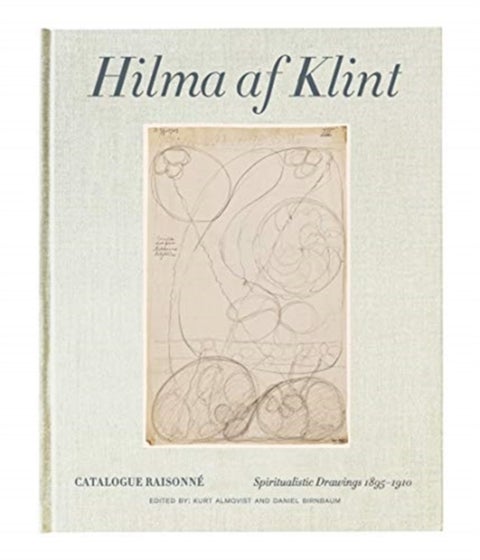 Hilma af Klint - Spiritualistic Drawings 1896–1910