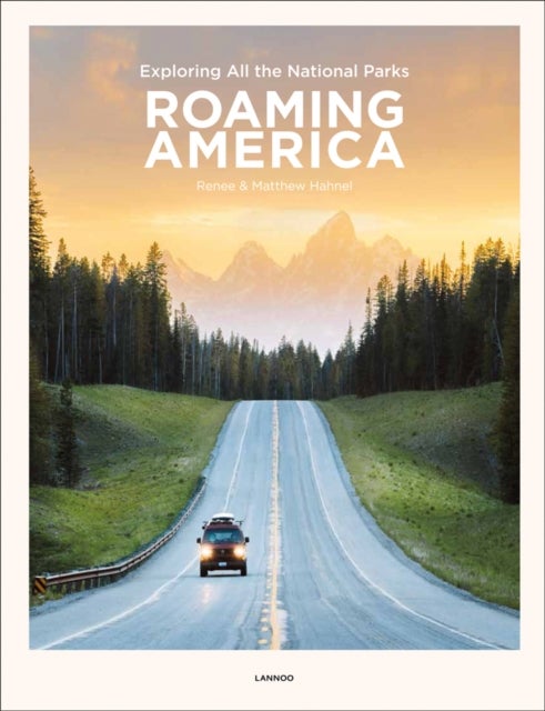 Roaming America - Exploring All the National Parks