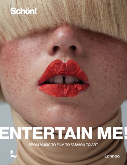 Entertain me! by Schon magazine - From music to film to fashion to art