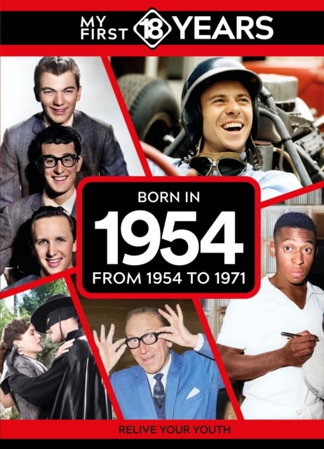 My First 18 Years - Born in 1954 - From 1954 to 1971