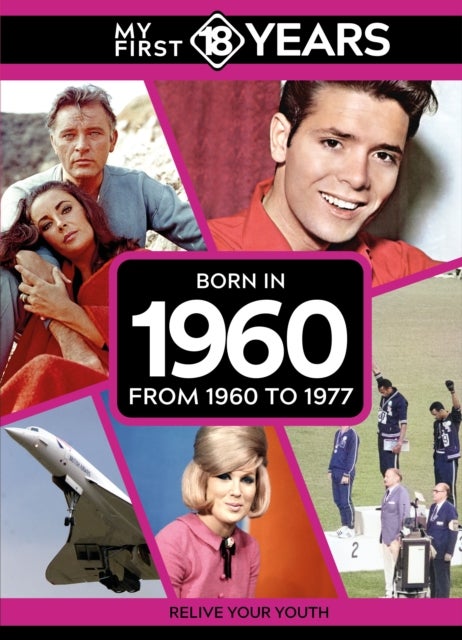 My First 18 Years - Born in 1960 - From 1960 to 1977