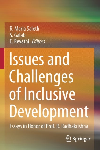 Issues and Challenges of Inclusive Development - Essays in Honor of Prof. R. Radhakrishna