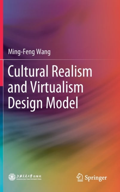 Cultural Realism and Virtualism Design Model