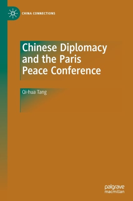 Chinese Diplomacy and the Paris Peace Conference