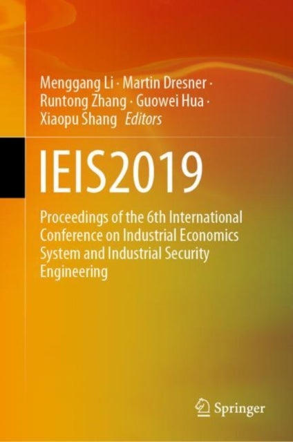 IEIS2019 - Proceedings of the 6th International Conference on Industrial Economics System and Industrial Security Engineering