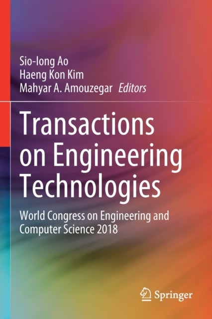 Transactions on Engineering Technologies - World Congress on Engineering and Computer Science 2018