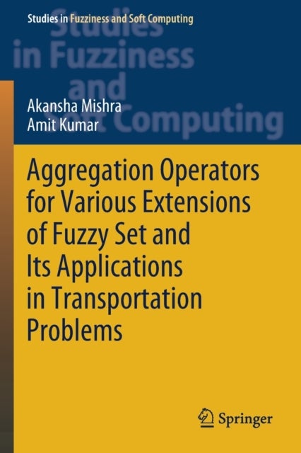 Aggregation Operators for Various Extensions of Fuzzy Set and Its Applications in Transportation Pro