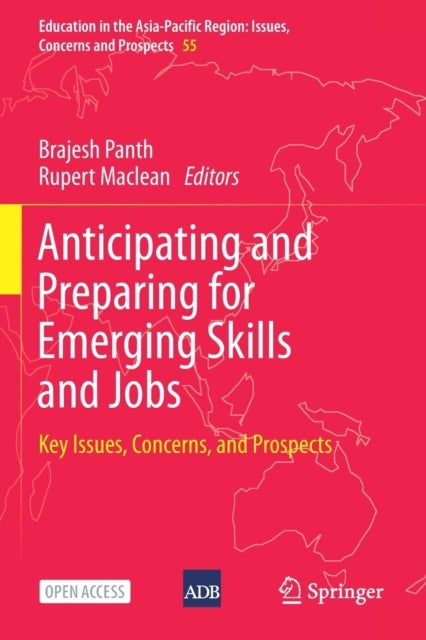 Anticipating and Preparing for Emerging Skills and Jobs - Key Issues, Concerns, and Prospects
