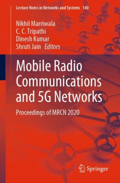 Mobile Radio Communications and 5G Networks - Proceedings of MRCN 2020