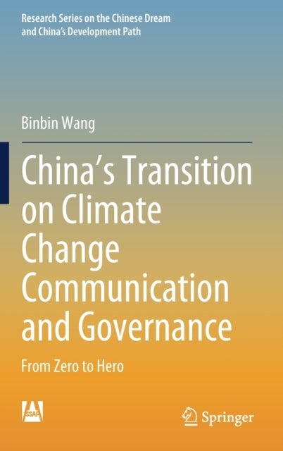 China's Transition on Climate Change Communication and Governance - From Zero to Hero