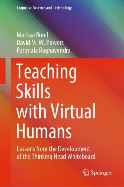 Teaching Skills with Virtual Humans - Lessons from the Development of the Thinking Head Whiteboard
