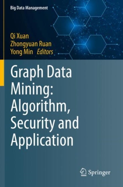 Graph Data Mining - Algorithm, Security and Application