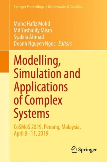Modelling, Simulation and Applications of Complex Systems - CoSMoS 2019, Penang, Malaysia, April 8-11, 2019