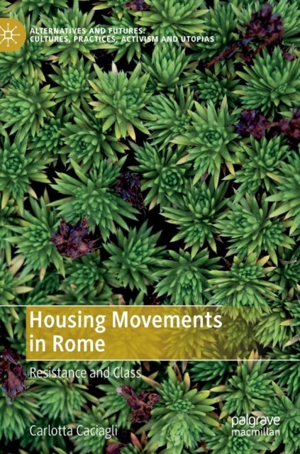 Housing Movements in Rome - Resistance and Class