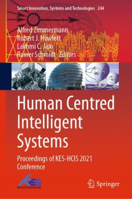 Human Centred Intelligent Systems - Proceedings of KES-HCIS 2021 Conference