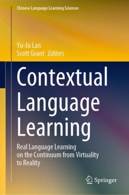 Contextual Language Learning - Real Language Learning on the Continuum from Virtuality to Reality
