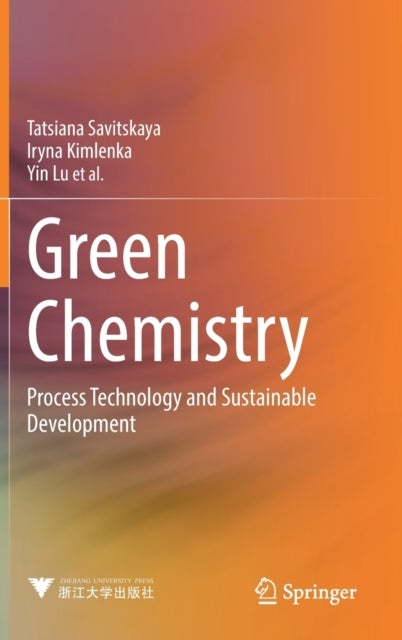 Green Chemistry - Process Technology and Sustainable Development