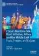China''s Maritime Silk Road Initiative, Africa, and the Middle East