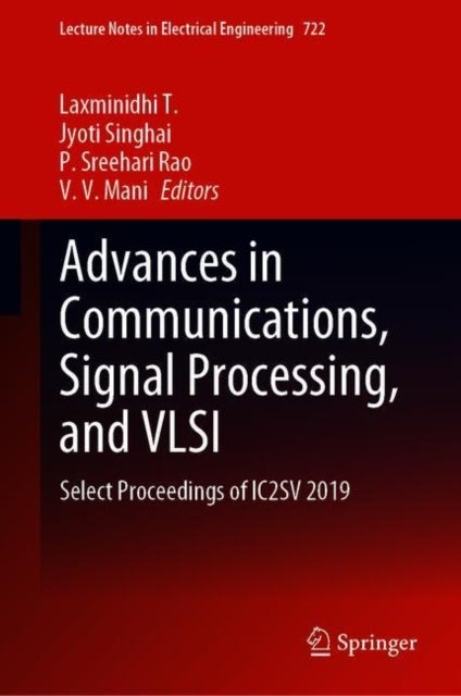 Advances in Communications, Signal Processing, and VLSI - Select Proceedings of IC2SV 2019