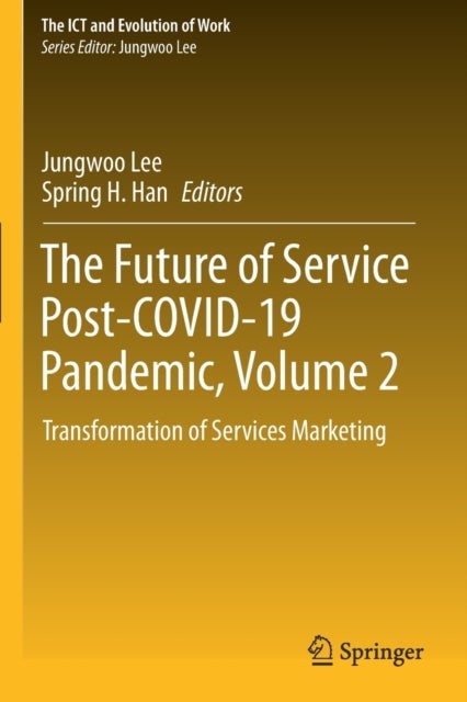 The Future of Service Post-COVID-19 Pandemic, Volume 2 - Transformation of Services Marketing