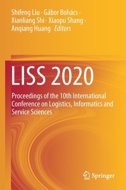 LISS 2020 - Proceedings of the 10th International Conference on Logistics, Informatics and Service Sciences