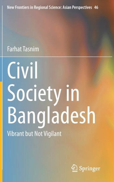 Civil Society in Bangladesh - Vibrant but Not Vigilant