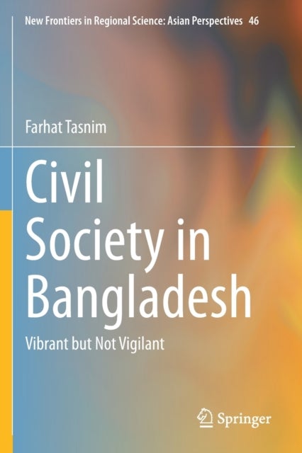 Civil Society in Bangladesh - Vibrant but Not Vigilant