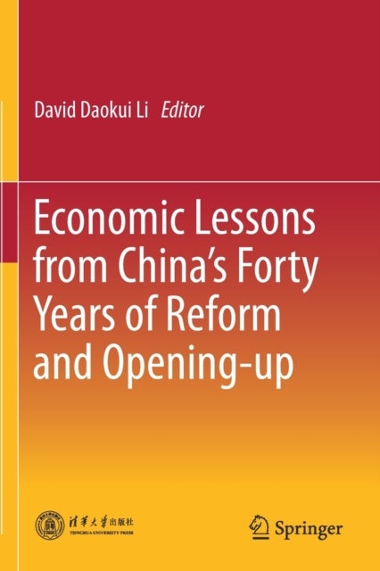 Economic Lessons from China''s Forty Years of Reform and Opening-up