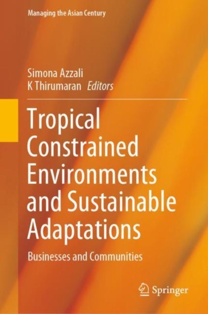 Tropical Constrained Environments and Sustainable Adaptations - Businesses and Communities
