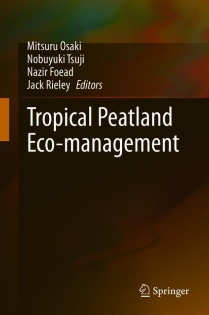 Tropical Peatland Eco-management