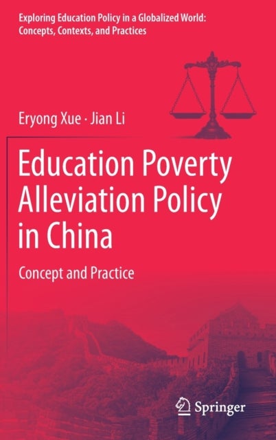 Education Poverty Alleviation Policy in China - Concept and Practice