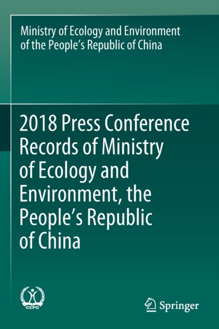 2018 Press Conference Records of Ministry of Ecology and Environment, the People''s Republic of China