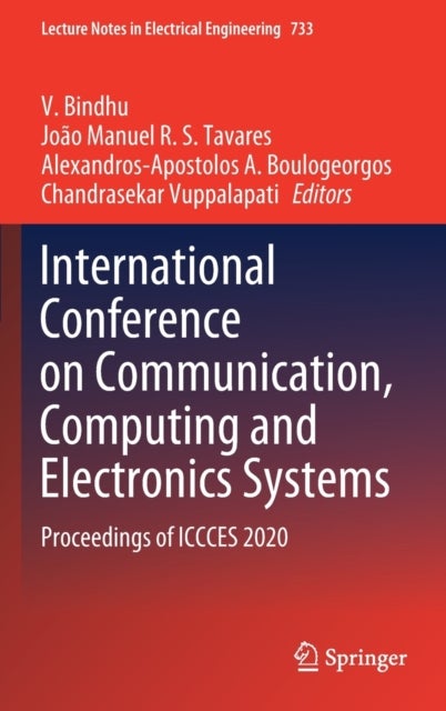 International Conference on Communication, Computing and Electronics Systems - Proceedings of ICCCES 2020
