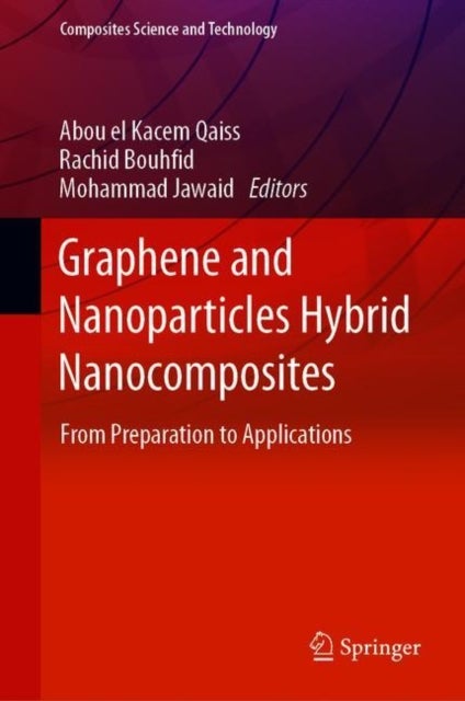 Graphene and Nanoparticles Hybrid Nanocomposites - From Preparation to Applications