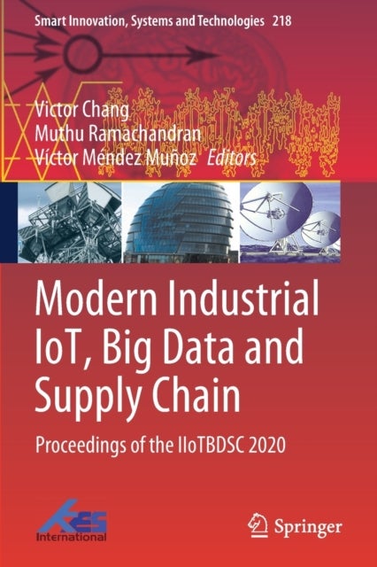 Modern Industrial IoT, Big Data and Supply Chain - Proceedings of the IIoTBDSC 2020