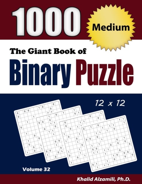The Giant Book of Binary Puzzle - 1000 Medium (12x12) Puzzles