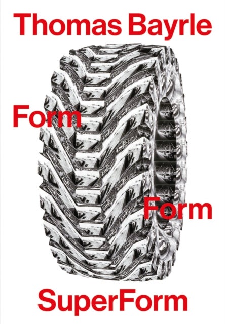 Thomas Bayrle: Form Form SuperForm