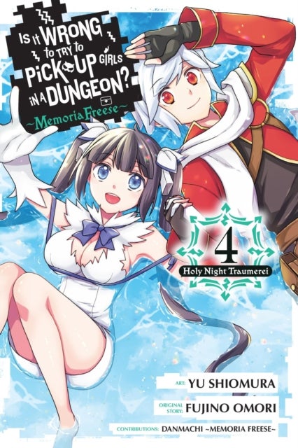 Is It Wrong to Try to Pick Up Girls in a Dungeon? Memoria Freese 4