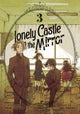 Lonely Castle in the Mirror (Manga) Vol. 3